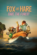 Film Online Sub Indo Fox and Hare Save the Forest (2024)